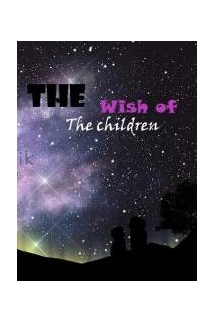 The wish of the children